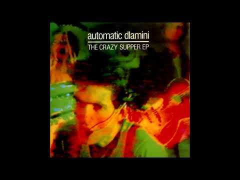 John Peel's Automatic Dlamini - Crazy Supper
