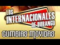 Los Internacionales De Durango Popurri