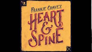 Frankie Chavez - I'm Leaving