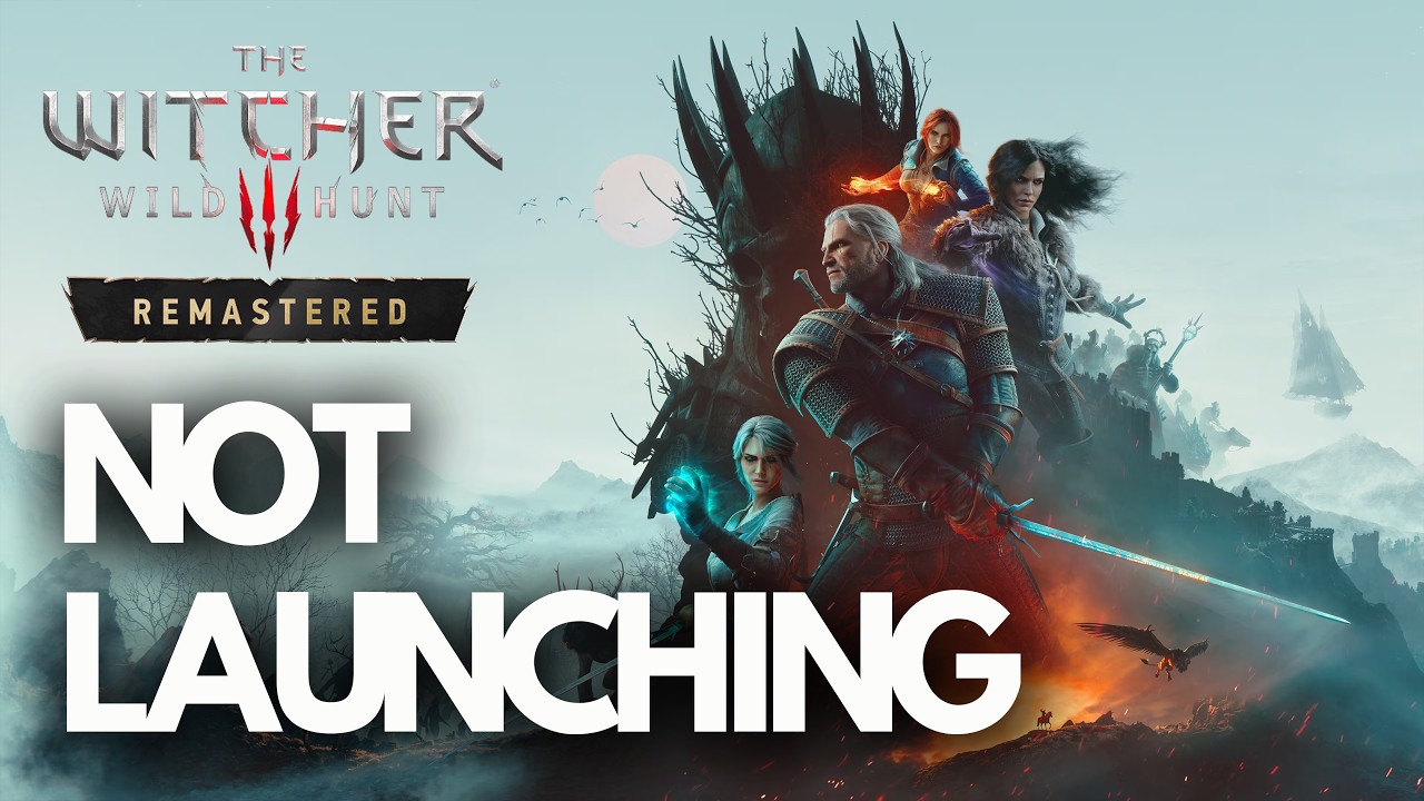 The Witcher 3 Wild Hunt Remastered Not Launching/Crashing/Freezing/Black Screen Steam PC FIX🎮🔥