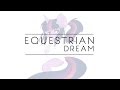 Equestrian Dream | Pony! | Vylet Pony 