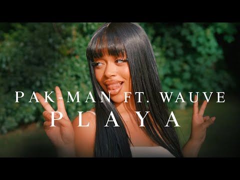 Pak-Man ft. Wauve - Playa [Music Video]