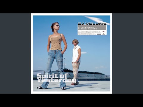 The Spirit Of Yesterday (Club Version)