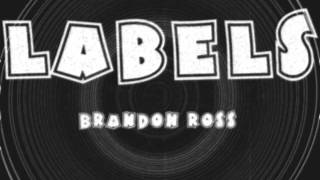 Brandon Ross - Labels (Prod. by Brandon Ross)