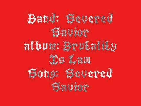 Severed savior- Severed savior