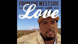 Dom Kennedy - Locals Only (Extended 3rd Verse)