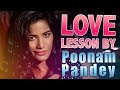 Love Lesson By Poonam Pandey Poonam Pandey