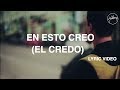 Hillsong Worship - En Esto Creo (El Credo) [Lyric Video]
