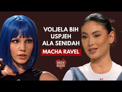 Za 5 godina se više ne vidim na Balkanu - Macha Ravel | HOT DATE