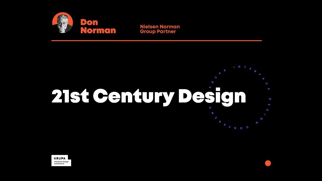 Don Norman. 21st Century Design (ENG) | KRUPA
