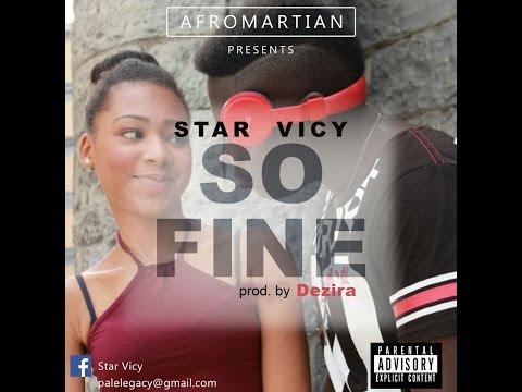 Star Vicy - So Fine (Prod. Dezira) (AUDIO SLIDE)