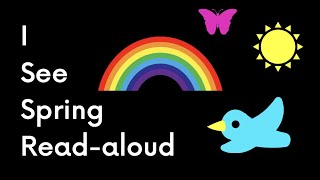 I See Spring - Read aloud- Spring Story Time for kids! High Contrast for Low Vision / CVI Friendly gameplay video by Mgraves, 4:08 duration