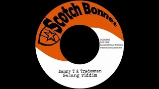 Danny T & Tradesman - Galang riddim
