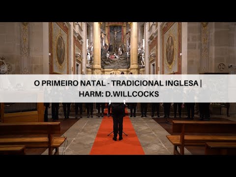 O Primeiro Natal - Tradicional inglesa | Harm: D.Willcocks