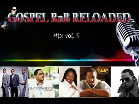 GOSPEL R&B MUSIC MIX VOL 3