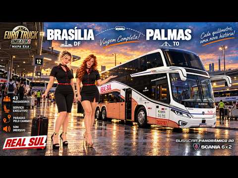 BRASÍLIA → PALMAS with REAL SUL Busscar DD Scania 6x2 | Full Trip in ETS2 EAA