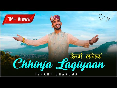 Chhinja Lagiyaan | Ishant Bhardwaj New Song 2022 | CP Studio | AS Pahadi | Gaddiyali Song