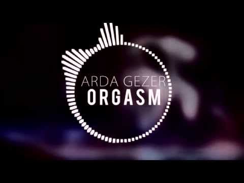 Arda Gezer - Orgasm (Official Audio)