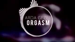 Arda Gezer - Orgasm (Official Audio)