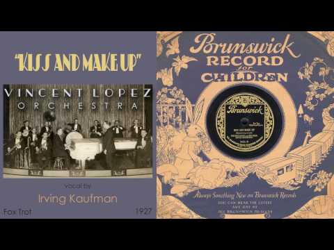 1927, Kiss and Make Up, Vincent Lopez Orch. HD 78rpm