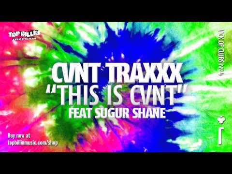 Cvnt Traxxx feat. Sugur Shane - This is CVNT