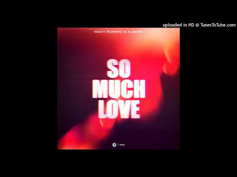 Nicky Romero & Almero - So Much Love (Extended Mix)