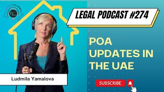 POA update in the UAE | Episode #274  | Yamalova | Dubai Lawyer