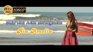 Download lagu Ria Amelia - Biarlah Aku Mengalah (HD) mp3