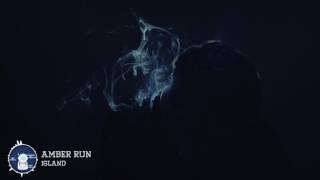 Amber Run - Island