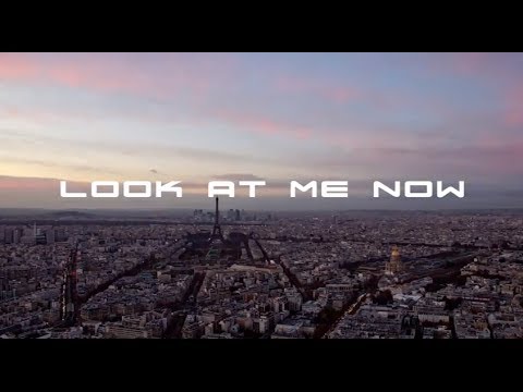 Look at me now - MV
