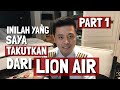 Ini Yang Saya Takutkan Dari LION AIR - PART 1 - TANYA PILOT Ini Yang Saya Takutkan Dari LION AIR - PART 1 - TANYA PILOT