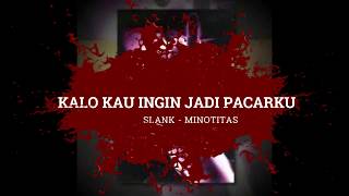 Download lagu SLANK    KALO KAU INGIN JADI PACARKU https://saweria.co/heary mp3