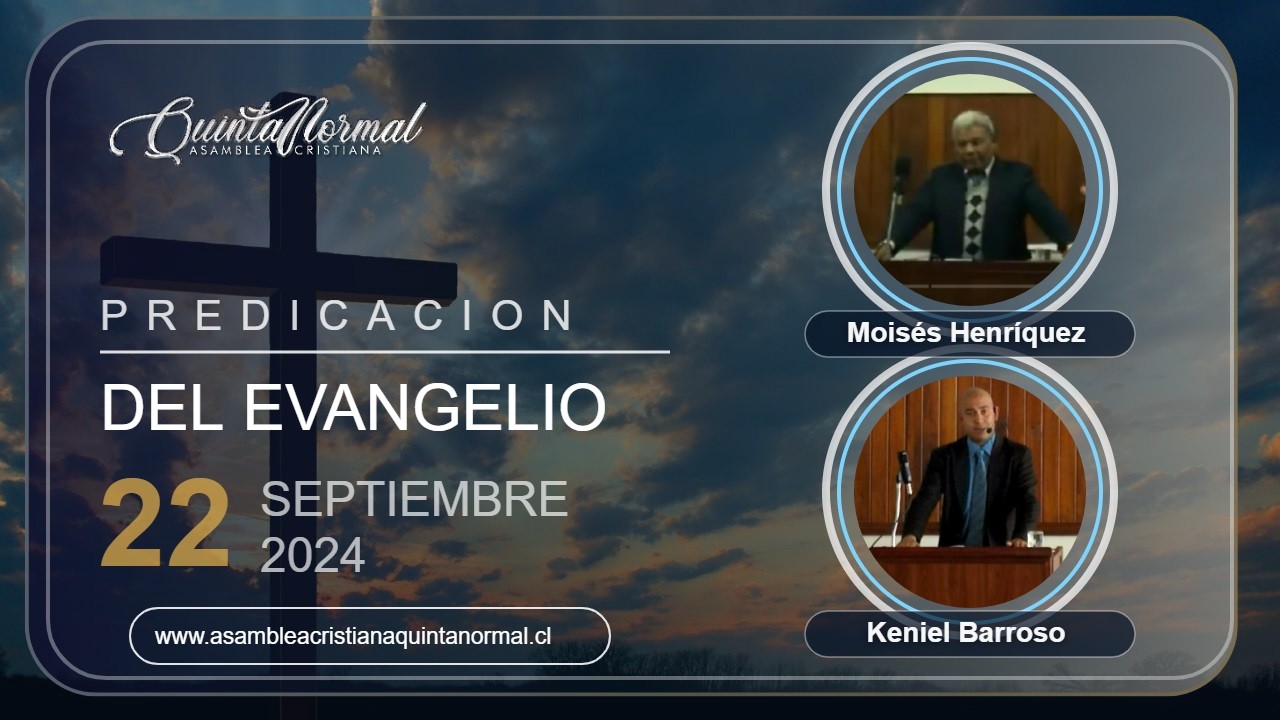 Miniatura de Predicación del Evangelio - 22/09/2024 |  Moisés Henríquez - Keniel Barroso