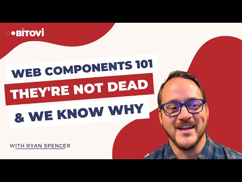 Web Components 101: They're Not Dead & We Know Why