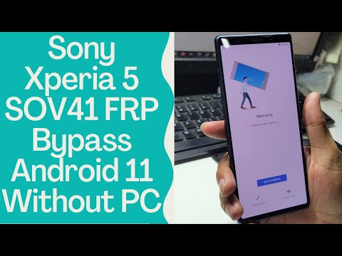 Sony Xperia 5 SOV41 FRP Bypass Android 11 Without PC - sony sov41 frp bypass - Sony Xperia 5 FRP