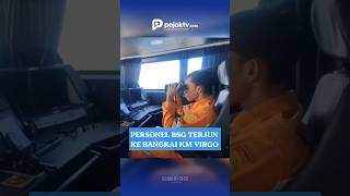 ENAM PERSONEL BSG DITERJUNKAN CARI KORBAN DI DALAM BANGKAI KM VIRGO TRANSPORT 8