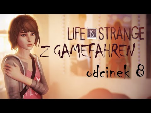 Pokaz mocy Max - Zagrajmy w Life is Strange odc. 8