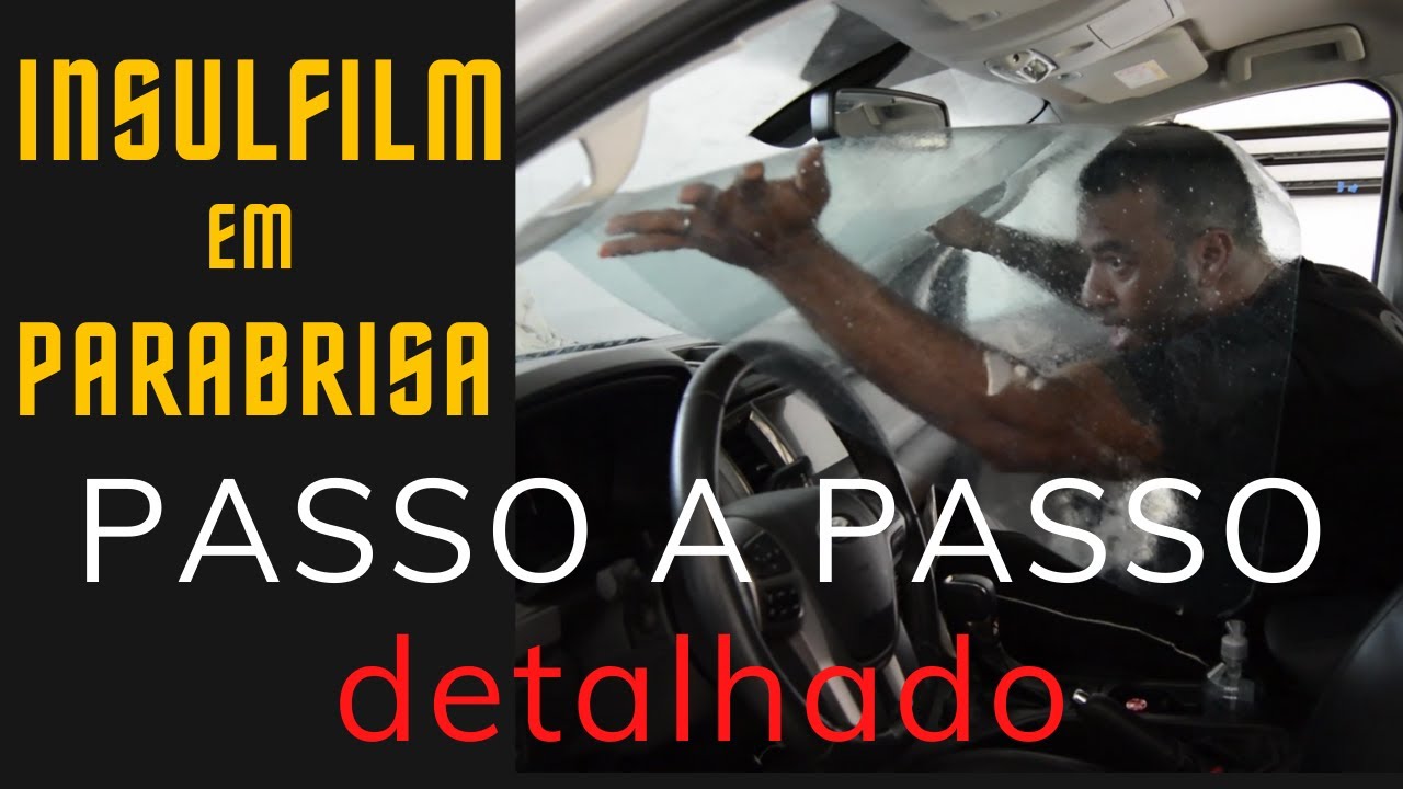 COMO COLOCAR INSULFILM EM PARABRISA | Ford Ranger