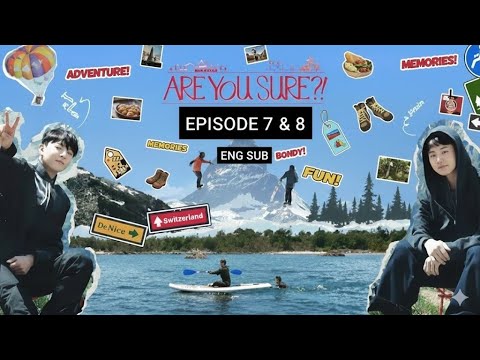 Are You Sure? Season 2 Episode 7 & 8 Eng Sub | Jimin & Jungkook (JIKOOK) Moments 💜