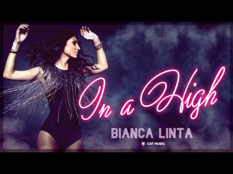 Bianca Linta - În a High