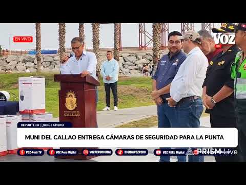 #envivo |🔴MUNI DEL CALLAO ENTREGA CÁMARAS DE SEGURIDAD PARA LA PUNTA (27/02/2026)