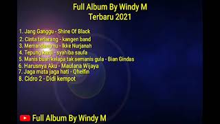 Download lagu Full Album By Windy M Terbaru 2021 Bikin Baper mp3