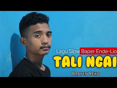 TALI NGAI 2 // Lagu Slow Baper Ende Lio Terbaru - Brayen Reko 2023