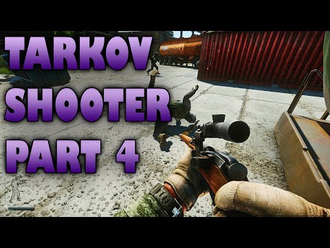 THE TARKOV SHOOTER PART 4 - ESCAPE FROM TARKOV QUEST GUIDE