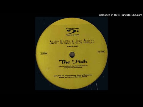 Sandy Rivera & Jose Burgos - The Path (other side)