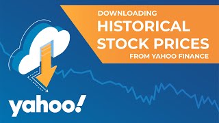 How to Download Historical Stock Prices from Yahoo Finance