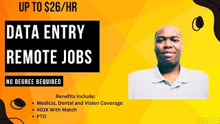 Training Video Gallery 3 Remote Data Entry Jobs: No Degree Needed, Earn Up to $26/hr!