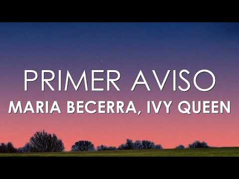 Maria Becerra, Ivy Queen - Primer Aviso (Letra)