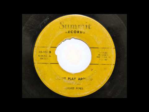 Jimmie Piper - Don't Play Around (With My Heart) (Summit 108) [1959 Kentucky rockabilly]
