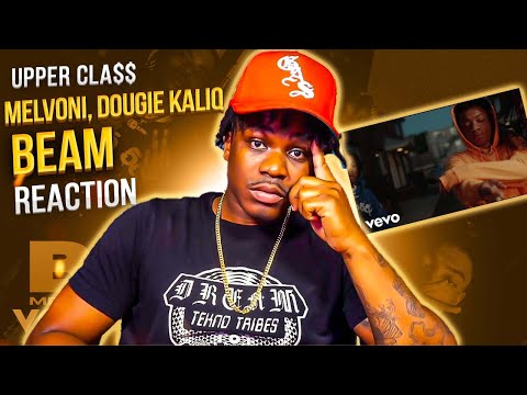 Melvoni, Dougie B - BEAM (Official Music Video) ft. KALIQ Upper Cla$$ Reaction